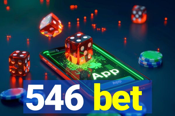 546 bet